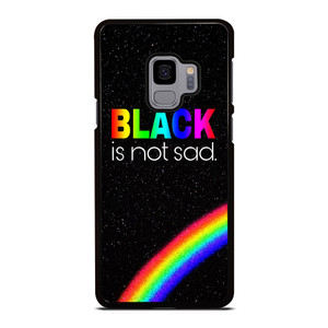 BLACK IS NOT SAD QOUTE Samsung Galaxy S9 Case Cover