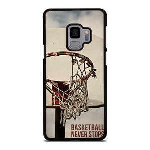 BASKETBALL NEVER STOPS 2 Samsung Galaxy S9 Case Cover