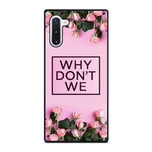 WHY DONT WE PINK FLOWER Samsung Galaxy Note 10 Case Cover