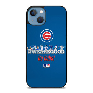 CHICAGO CUBS MLB WE ARE GOOD iPhone 13 Case Cover