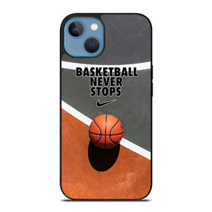 BASKETBALL NEVER STOPS iPhone 13 Case Cover