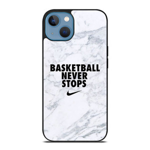 BASKETBALL NEVER STOPS MARBLE iPhone 13 Case Cover