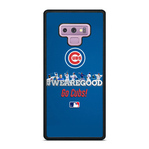 CHICAGO CUBS MLB WE ARE GOOD Samsung Galaxy Note 9 Case Cover
