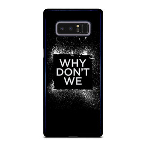 WHY DONT WE GROUP BAND LOGO Samsung Galaxy Note 8 Case Cover