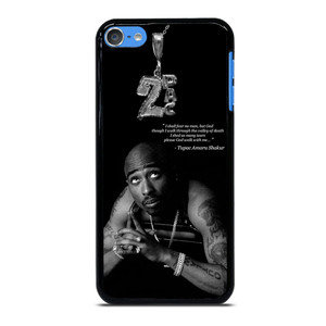 TUPAC SHAKUR QUOTE iPod Touch 7 Case