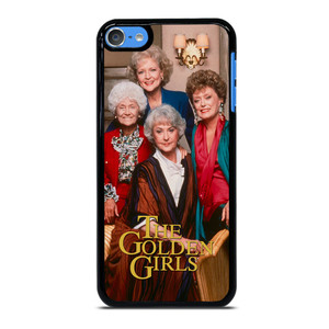 THE GOLDEN GIRLS TV SHOW iPod Touch 7 Case