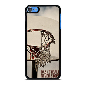 BASKETBALL NEVER STOPS 2 iPod Touch 7 Case BASKETBALL NEVER STOPS 2 iPod Touch 7 Case