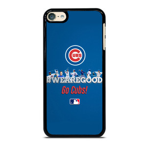 CHICAGO CUBS MLB WE ARE GOOD iPod Touch 6 Case