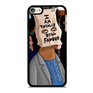 BOJACK HORSEMAN I TOTALLY STILL FAMOUS iPod Touch 6 Case