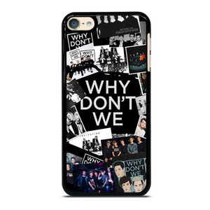 WHY DON'T WE BAND COLLAGE iPod Touch 6 Case
