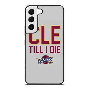 CLEVELAND CAVALIERS TILL I DIE Samsung Galaxy S22 Case Cover CLEVELAND CAVALIERS TILL I DIE Samsung Galaxy S22 Case Cover