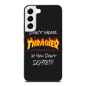 DON'T SKATE THRASHER Samsung Galaxy S22 Case Cover DON'T SKATE THRASHER Samsung Galaxy S22 Case Cover