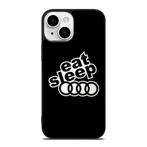 EAT SLEEP AUDI iPhone 13 Mini Case Cover EAT SLEEP AUDI iPhone 13 Mini Case Cover