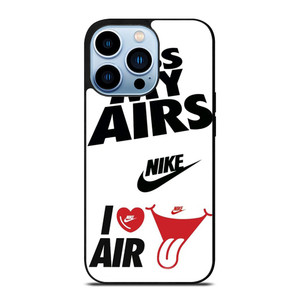 NIKE KISS MY AIRS  iPhone 13 Pro Max Case Cover