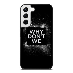 WHY DONT WE GROUP BAND LOGO Samsung Galaxy S22 Case Cover WHY DONT WE GROUP BAND LOGO Samsung Galaxy S22 Case Cover