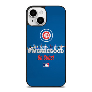 CHICAGO CUBS MLB WE ARE GOOD iPhone 13 Mini Case Cover