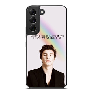 SHAWN MENDES QUOTE Samsung Galaxy S22 Plus Case Cover