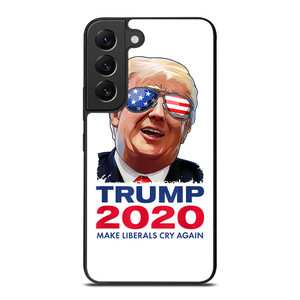 TRUMP 2020 MAKE LIBERALS CRY AGAIN Samsung Galaxy S22 Plus Case Cover