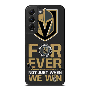 VEGAS GOLDEN KNIGHT FOR EVER NOY WHEN WE WIN Samsung Galaxy S22 Plus Case Cover