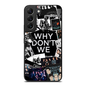 WHY DON'T WE BAND COLLAGE Samsung Galaxy S22 Plus Case Cover WHY DON'T WE BAND COLLAGE Samsung Galaxy S22 Plus Case Cover