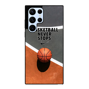 BASKETBALL NEVER STOPS Samsung Galaxy S22 Ultra Case Cover BASKETBALL NEVER STOPS Samsung Galaxy S22 Ultra Case Cover