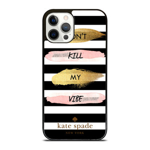 KATE SPADE DON'T KILL MY VIBE iPhone 12 Pro Case Cover
