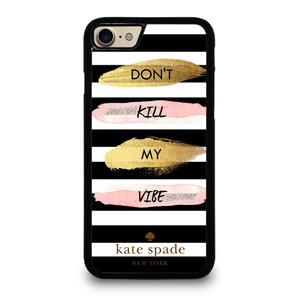 KATE SPADE DON'T KILL MY VIBE iPhone 7 / 8 Case Cover