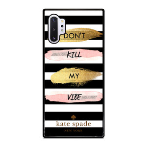 KATE SPADE DON'T KILL MY VIBE Samsung Galaxy Note 10 Plus Case Cover