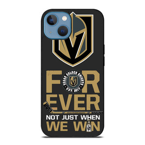 VEGAS GOLDEN KNIGHT FOR EVER NOY WHEN WE WIN iPhone 13 Case Cover