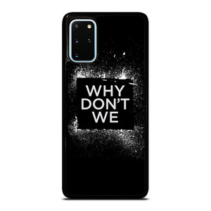 WHY DONT WE GROUP BAND LOGO Samsung Galaxy S20 Plus Case Cover WHY DONT WE GROUP BAND LOGO Samsung Galaxy S20 Plus Case Cover
