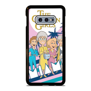 THE GOLDEN GIRLS CARTOON Samsung Galaxy S10e Case Cover