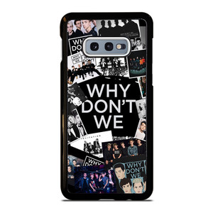 WHY DON'T WE BAND COLLAGE Samsung Galaxy S10e Case Cover WHY DON'T WE BAND COLLAGE Samsung Galaxy S10e Case Cover