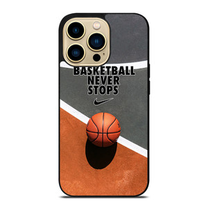 BASKETBALL NEVER STOPS iPhone 14 Pro Max Case Cover