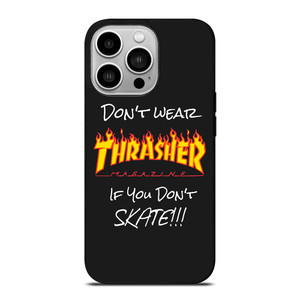 DON'T SKATE THRASHER iPhone 14 Pro Case Cover DON'T SKATE THRASHER iPhone 14 Pro Case Cover