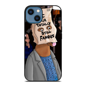 BOJACK HORSEMAN I TOTALLY STILL FAMOUS iPhone 14 Case Cover