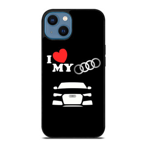 I LOVE MY AUDI iPhone 14 Case Cover