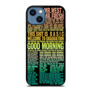 KANYE WEST RAPPER LYRICS iPhone 14 Case Cover KANYE WEST RAPPER LYRICS iPhone 14 Case Cover