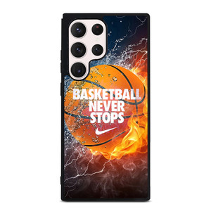 BASKETBALL NEVER STOPS 3 Samsung Galaxy S23 Ultra Case Cover