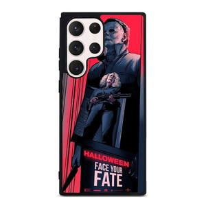 MICHAEL MYERS HALLOWEEN FACE YOUR FATE Samsung Galaxy S23 Ultra Case Cover