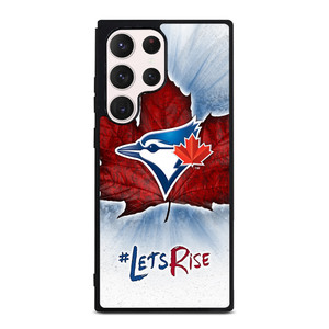 TORONTO BLUE JAYS LETS RISE Samsung Galaxy S23 Ultra Case Cover