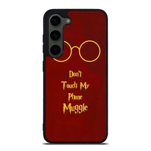 HARRY POTTER DONT TOUCH MY PHONE Samsung Galaxy S23 Plus Case Cover