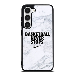 BASKETBALL NEVER STOPS MARBLE Samsung Galaxy S23 Case Cover