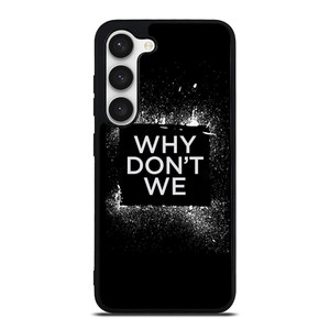 WHY DONT WE GROUP BAND LOGO Samsung Galaxy S23 Case Cover WHY DONT WE GROUP BAND LOGO Samsung Galaxy S23 Case Cover