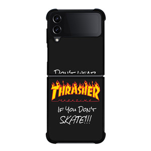 DON'T SKATE THRASHER Samsung Galaxy Z Flip 4 Case Cover