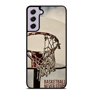 BASKETBALL NEVER STOPS 2 Samsung Galaxy S21 FE Case Cover