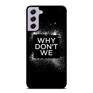 WHY DONT WE GROUP BAND LOGO Samsung Galaxy S21 FE Case Cover WHY DONT WE GROUP BAND LOGO Samsung Galaxy S21 FE Case Cover