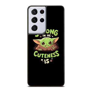 BABY YODA STAR WARS STRONG CUTENESS Samsung Galaxy S21 Ultra Case Cover