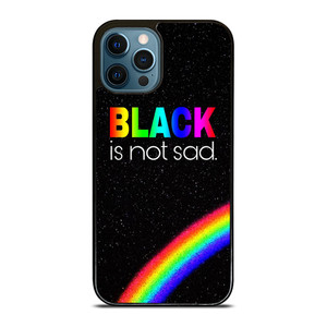 BLACK IS NOT SAD QOUTE iPhone 12 Pro Max Case Cover