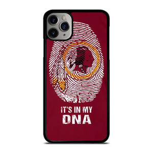 WASHINTON REDSKINS LOGO IT IS MY DNA iPhone 11 Pro Max Case Cover