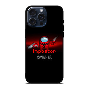AMONG US IMPOSTOR iPhone 15 Pro Max Case Cover